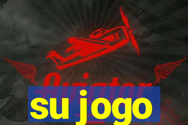 su jogo